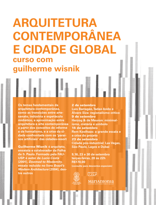 Arquitetura Contemporânea e CIdade Global - curso com Guilherme Wisnik