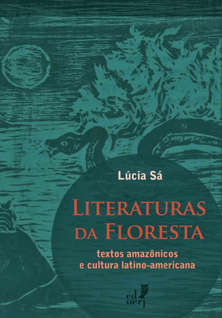 Capa do livro "Literaturas da floresta – textos amazônicos e cultura latino-americana"